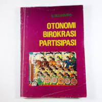 Otonomi Birokrasi Partisipasi