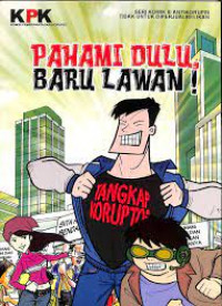 PAHAMI DULU, BARU LAWAN !