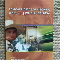 PANCASILA DASAR NEGARA UGM & JATI DIRI BANGSA
