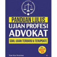 PANDUAN LULUS UJIAN PROFESI ADVOKAT
