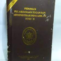 Image of PEDOMAN PELAKSANAAN TUGAS DAN ADMINISTRASI PENGADILAN BUKU II