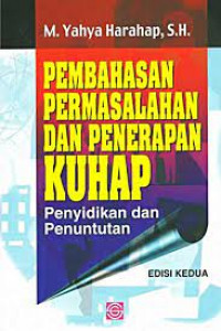 Pembahasan Permasalahan dan Penerapan KUHAP