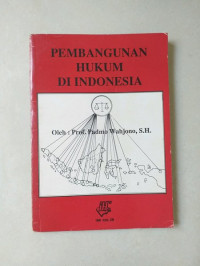 PEMBANGUNAN HUKUM DI INDONESIA