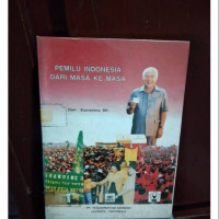 Pemilu Indonesia Dari Masa Ke Masa