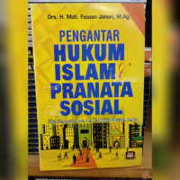 PENGANTAR HUKUM ISLAM & PRANATA SOSIAL