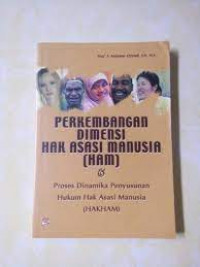 PERKEMBANGAN DIMENSI HAK ASASI MANUSIA ( HAM)