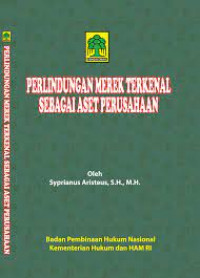Perlindungan Merek Terkenal Sebagai Aset Perusahaan