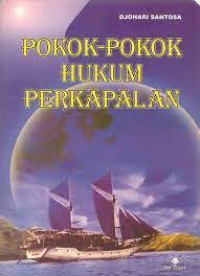 POKOK-POKOK HUKUM PERKAPALAN