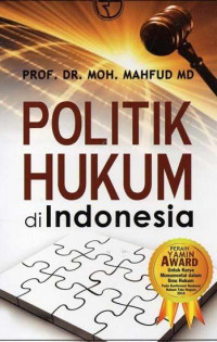 POLITIK HUKUM DI INDONESIA