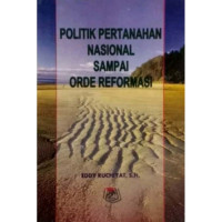 POLITIK PERTAHANAN NASIONAL SAMPAI ORDE REFORMASI