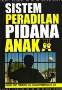 SISTEM PERADILAN PIDANA ANAK