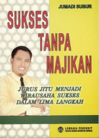 Sukses Tanpa Majikan