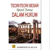 Teori - Teori Besar (Grand Theory) Dalam Hukum