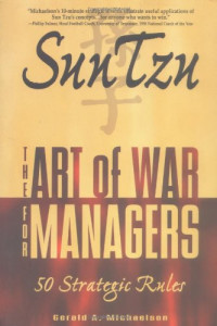THE FOR ART OF WAR MANAGERS : SUN TZU : SENI PERANG UNTUK MANAJER