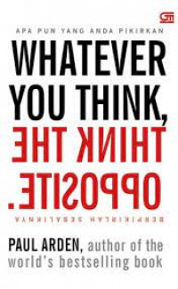 Whatever You Think Think The Opposite