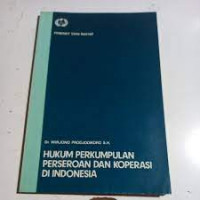 HUKUM PERKUMPULAN PERSEROAN DAN KOPERASI DI INDONESIA