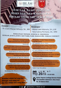 Seminar Hasil Penelitian Dosen Bersama Mahasiswa/i Sekolah Tinggi Ilmu Hukum IBLAM : Tentang Hukum di Indonesia