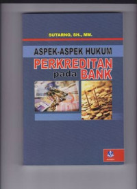 ASPEK-ASPEK HUKUM PERKREDITAN pada BANK