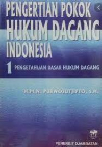 Pengertian Pokok Hukum Dagang Indonesia 1