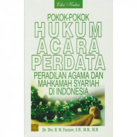 Image of POKOK-POKOK HUKUM ACARA PERDATA Peradilan Agama Dan Mahkamah Syar'iah Di Indonesia