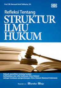 Refleksi Tentang Struktur Ilmu Hukum