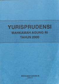 Yurisprudensi Mahkamah Agung RI Tahun 2000